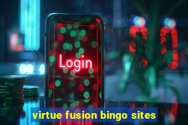 virtue fusion bingo sites